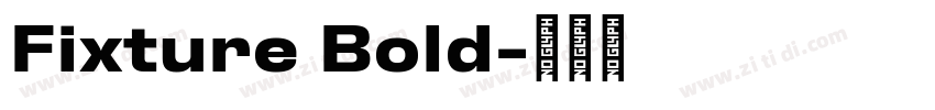 Fixture Bold字体转换 Fixture Bold字体转换
